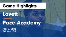Lovett  vs Pace Academy Game Highlights - Jan. 7, 2022