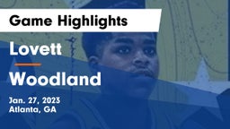 Lovett  vs Woodland  Game Highlights - Jan. 27, 2023