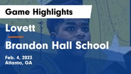 Lovett  vs Brandon Hall School Game Highlights - Feb. 4, 2023