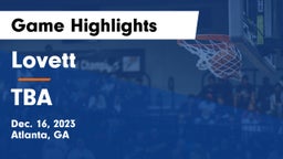 Lovett  vs TBA Game Highlights - Dec. 16, 2023