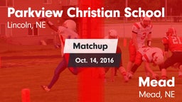 Matchup: Parkview Christian vs. Mead  2016