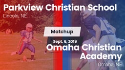 Matchup: Parkview Christian vs. Omaha Christian Academy  2019