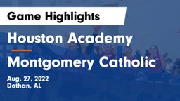 Houston Academy  vs Montgomery Catholic Game Highlights - Aug. 27, 2022