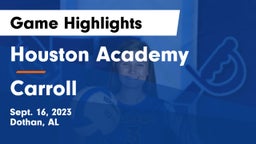 Houston Academy  vs Carroll Game Highlights - Sept. 16, 2023