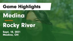 Medina  vs Rocky River   Game Highlights - Sept. 18, 2021