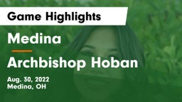 Medina  vs Archbishop Hoban  Game Highlights - Aug. 30, 2022