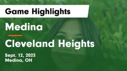 Medina  vs Cleveland Heights  Game Highlights - Sept. 12, 2023
