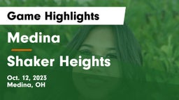 Medina  vs Shaker Heights  Game Highlights - Oct. 12, 2023