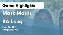 Mark Morris  vs RA Long  Game Highlights - Feb. 18, 2021