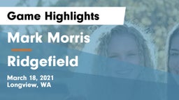 Mark Morris  vs Ridgefield Game Highlights - March 18, 2021