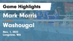 Mark Morris  vs Washougal  Game Highlights - Nov. 1, 2022
