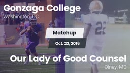 Matchup: Gonzaga  vs. Our Lady of Good Counsel  2016