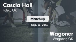 Matchup: Cascia Hall vs. Wagoner  2016