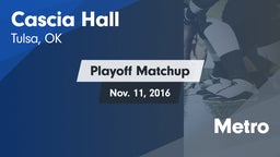 Matchup: Cascia Hall vs. Metro 2016