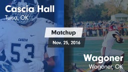 Matchup: Cascia Hall vs. Wagoner  2016