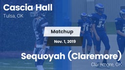 Matchup: Cascia Hall vs. Sequoyah (Claremore)  2019