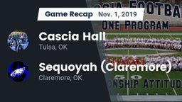 Recap: Cascia Hall  vs. Sequoyah (Claremore)  2019