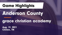 Anderson County  vs grace christian academy Game Highlights - Aug. 19, 2021