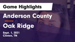 Anderson County  vs Oak Ridge  Game Highlights - Sept. 1, 2021