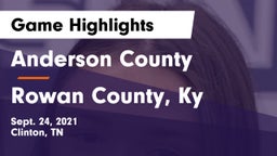 Anderson County  vs Rowan County, Ky Game Highlights - Sept. 24, 2021