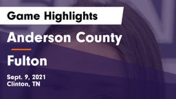 Anderson County  vs Fulton Game Highlights - Sept. 9, 2021