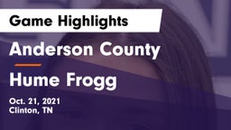Anderson County  vs Hume Frogg Game Highlights - Oct. 21, 2021