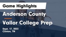 Anderson County  vs Vallor College Prep Game Highlights - Sept. 17, 2022