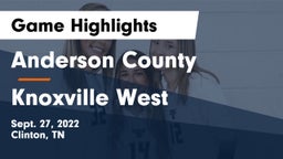 Anderson County  vs Knoxville West  Game Highlights - Sept. 27, 2022
