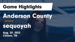 Anderson County  vs sequoyah  Game Highlights - Aug. 29, 2023