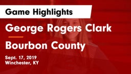 George Rogers Clark  vs Bourbon County  Game Highlights - Sept. 17, 2019