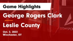 George Rogers Clark  vs Leslie County  Game Highlights - Oct. 2, 2022
