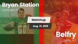 Matchup: Bryan Station vs. Belfry  2018