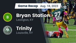 Recap: Bryan Station  vs. Trinity  2023