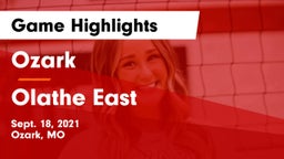 Ozark  vs Olathe East  Game Highlights - Sept. 18, 2021