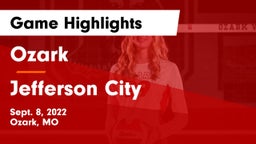 Ozark  vs Jefferson City  Game Highlights - Sept. 8, 2022