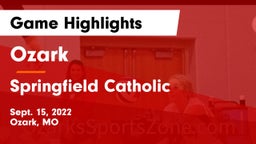 Ozark  vs Springfield Catholic  Game Highlights - Sept. 15, 2022