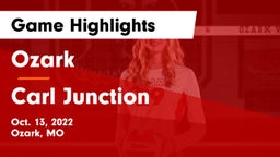 Ozark  vs Carl Junction  Game Highlights - Oct. 13, 2022