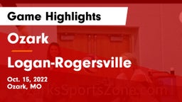 Ozark  vs Logan-Rogersville  Game Highlights - Oct. 15, 2022