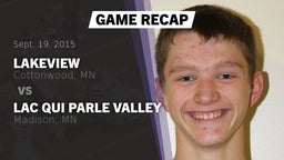 Recap: Lakeview  vs. Lac qui Parle Valley  2015