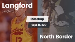 Matchup: Langford vs. North Border 2017