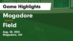 Mogadore  vs Field  Game Highlights - Aug. 28, 2023