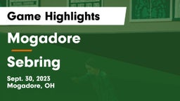Mogadore  vs Sebring  Game Highlights - Sept. 30, 2023