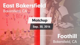 Matchup: East Bakersfield vs. Foothill  2016