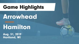 Arrowhead  vs Hamilton  Game Highlights - Aug. 31, 2019