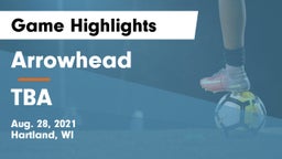 Arrowhead  vs TBA Game Highlights - Aug. 28, 2021