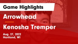 Arrowhead  vs Kenosha Tremper  Game Highlights - Aug. 27, 2022