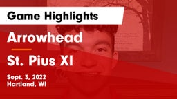 Arrowhead  vs St. Pius XI Game Highlights - Sept. 3, 2022