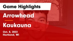 Arrowhead  vs Kaukauna  Game Highlights - Oct. 8, 2022