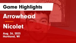 Arrowhead  vs Nicolet  Game Highlights - Aug. 26, 2023