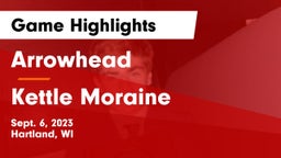 Arrowhead  vs Kettle Moraine  Game Highlights - Sept. 6, 2023